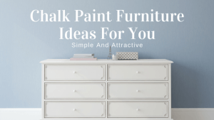 chalk paint color combinations