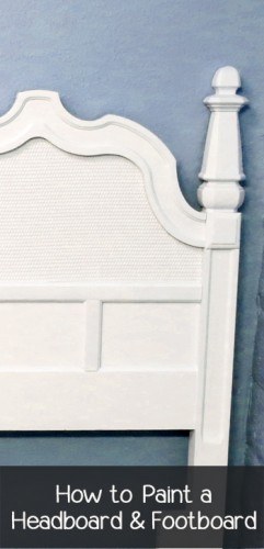 How to Paint a Headboard & Footboard via Painted Furniture Ideas