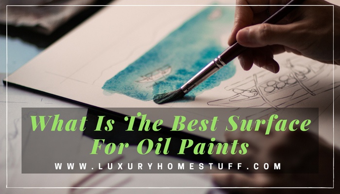 what is the best surface for oil paints
