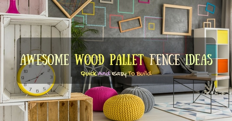 Wood Pallet Fence Ideas