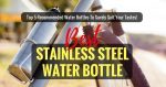 Best Stainless Steel Water Bottle