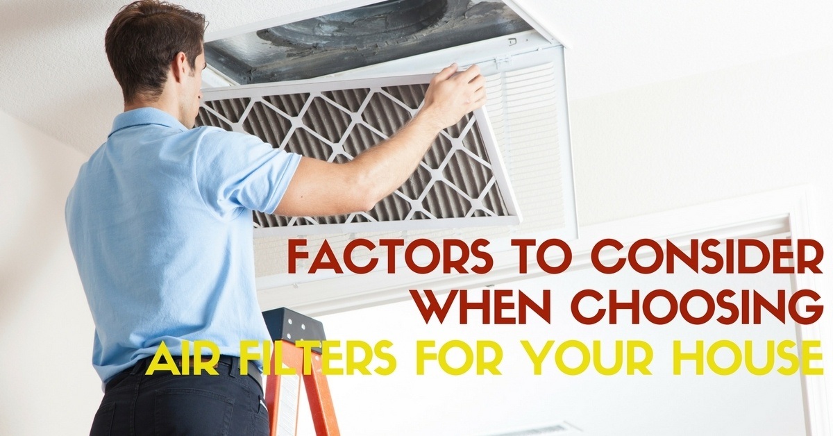 Factors to Consider When Choosing Air Filters for Your House